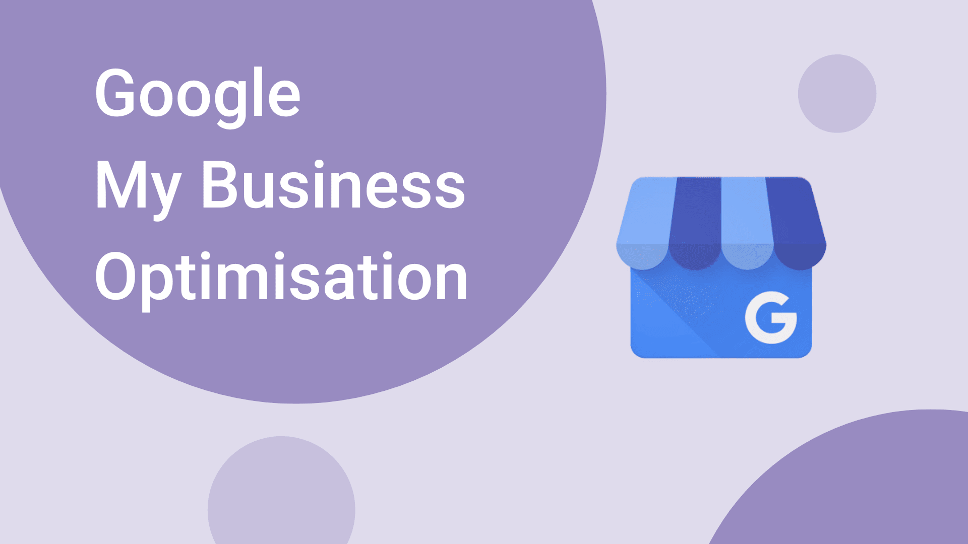 How to Optimise Your Google My Business Profile